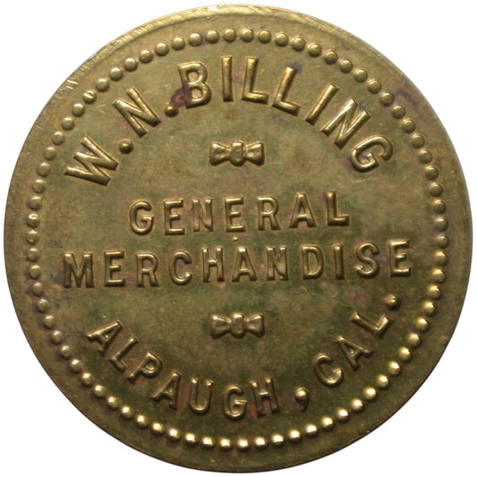 Alpaugh, CA W.N. Billing G/F 10¢ In Merchandise Token