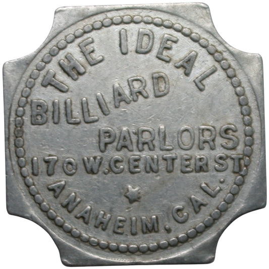 Anaheim, CA The Ideal Billiard Parlors G/F 25¢ In Trade Token