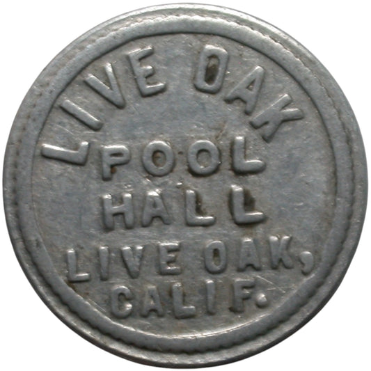 Live Oak, CA Live Oak Pool Hall G/F 5¢ In Trade Token