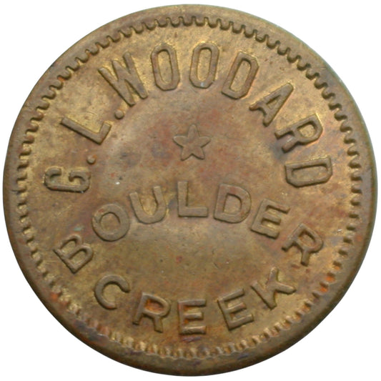Boulder Creek, CA G.L. Woodard G/F 5¢ Token