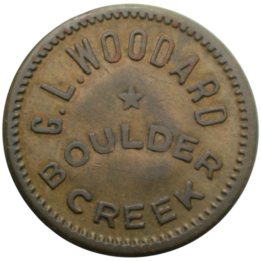 Boulder Creek, CA G.L. Woodard G/F 5¢ Token