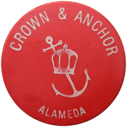 Alameda, CA Crown & Anchor G/F One Drink Token
