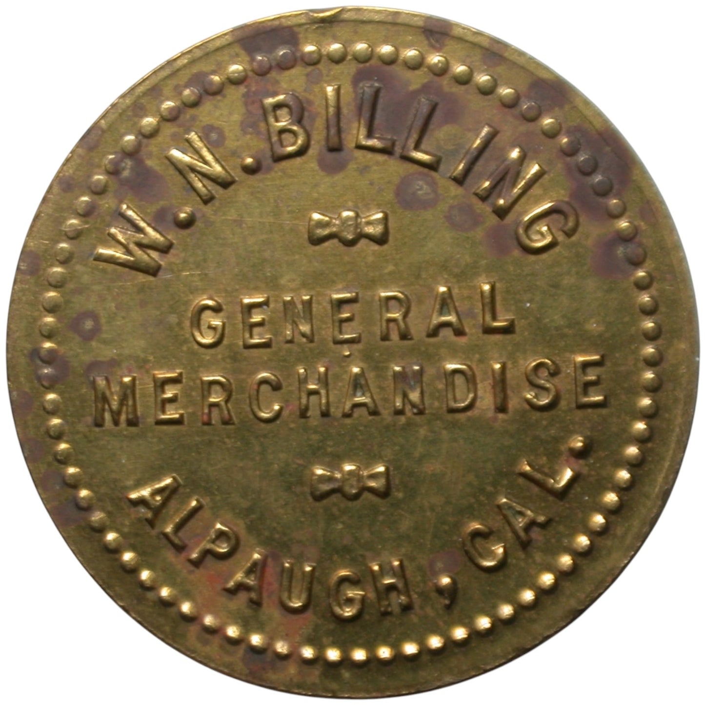 Alpaugh, CA W.N. Billing G/F 10¢ In Merchandise Token