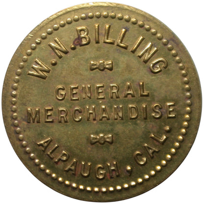 Alpaugh, CA W.N. Billing G/F 10¢ In Merchandise Token