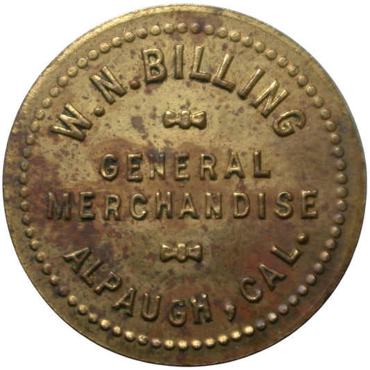 Alpaugh, CA W.N Billing G/F 10¢ In Merchandise Token