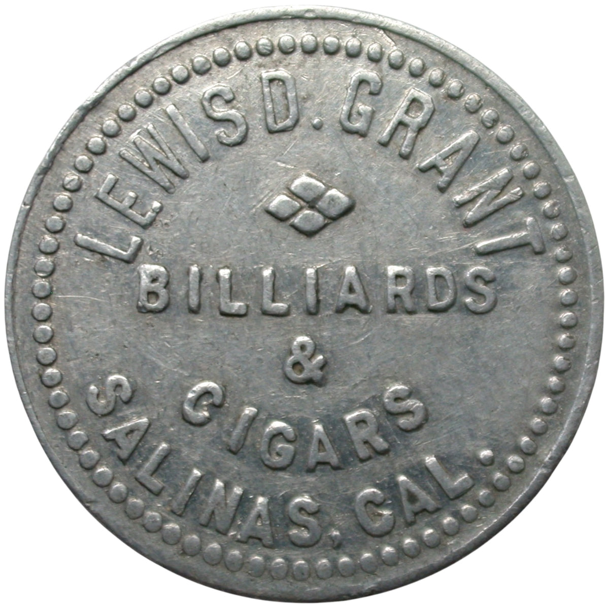 Salinas, CA Lewis D. Grant Billiards & Cigars G/F 10¢ In Trade Token