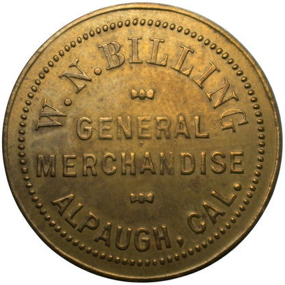 Alpaugh, CA W.N. Billing General Merchandise G/F $1.00 In Merchandise Token