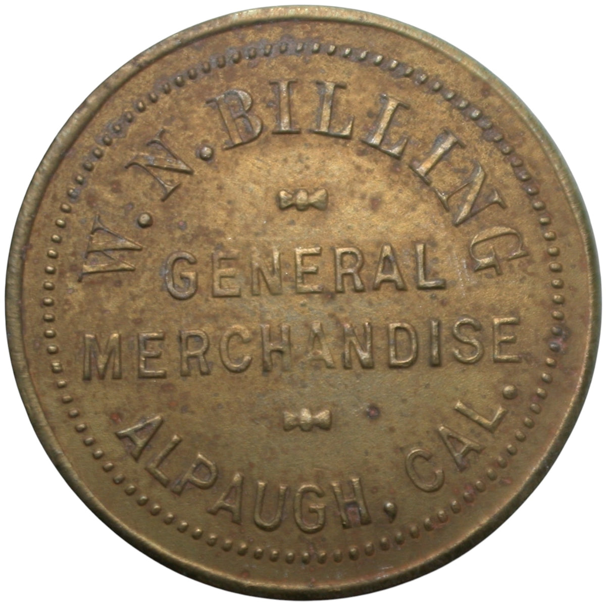 Alpaugh, CA W.N. Billing General Merchandise G/F $1.00 In Merchandise Token
