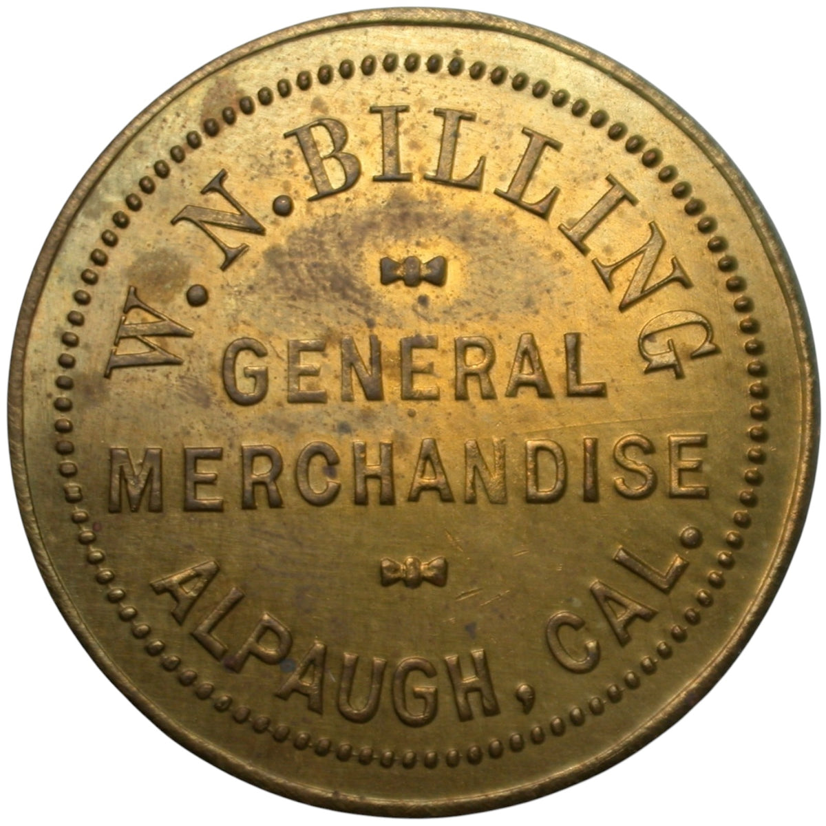 Alpaugh, CA W.N. Billing General Merchandise G/F $1.00 In Merchandise Token