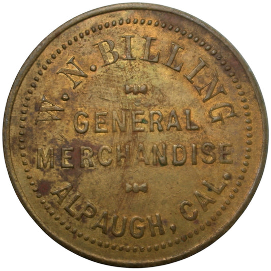 Alpaugh, CA W.N. Billing General Merchandise G/F $1.00 In Merchandise Token