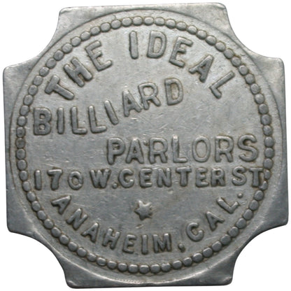 Anaheim, CA The Ideal Billiard Parlors G/F 25¢ In Trade Token