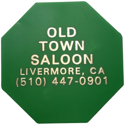 Livermore, CA Old Town Saloon G/F One Drink Token