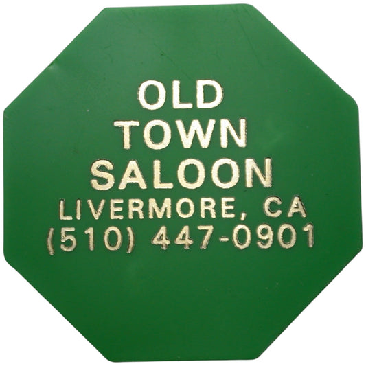 Livermore, CA Old Town Saloon G/F One Drink Token