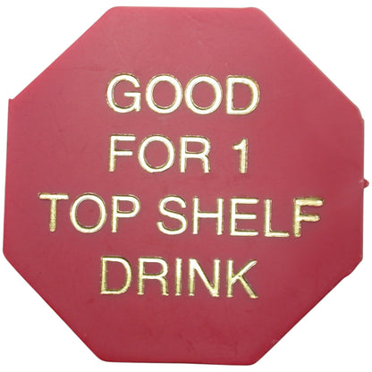 Livermore, CA Old Town Saloon G/F 1 Top Shelf Drink Token