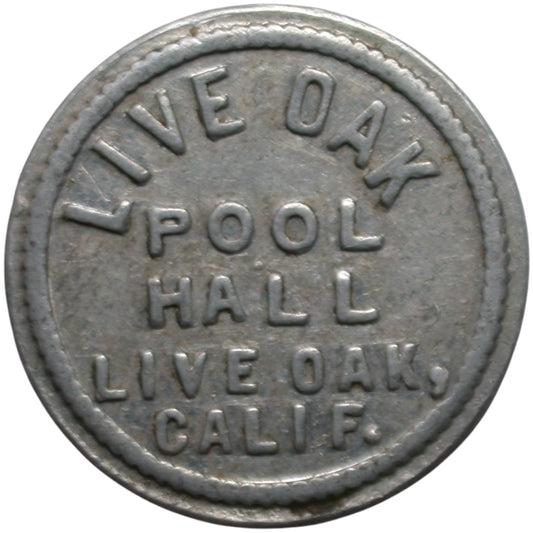 Live Oak, CA Live Oak Pool Hall G/F 5¢ In Trade Token