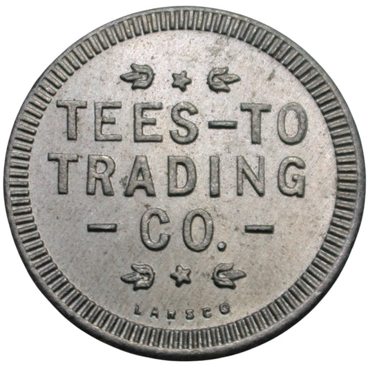 Tees Toh, AZ Tees-To Trading CO. G/F 10¢ In Trade Token