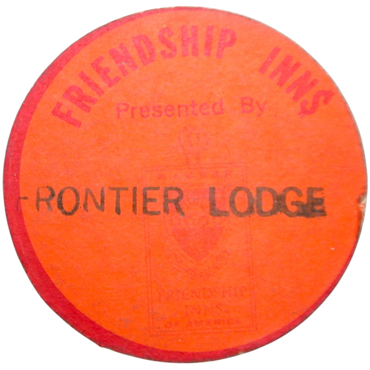 Friendship Inn$ Represented By Frontier Lodge Cardboard Token - Unknown