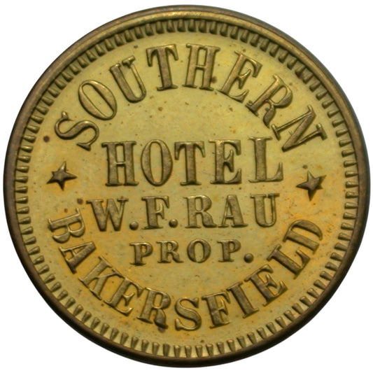 Bakersfield, CA Southern Hotel W.F. Rau Prop. G/F 5¢ In Trade Token