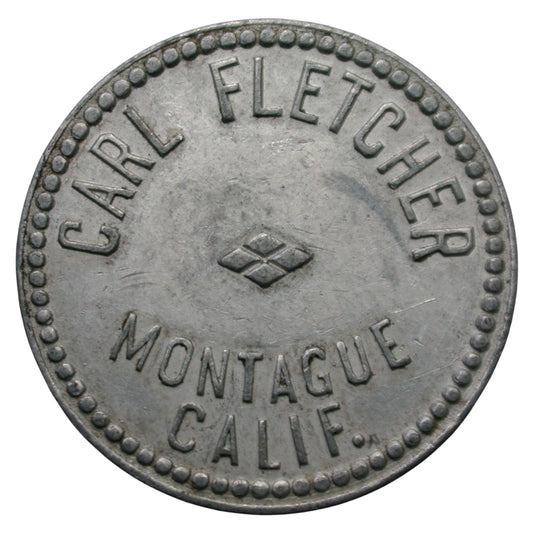 Montague, CA Carl Fletcher G/F 10¢ In Trade Token