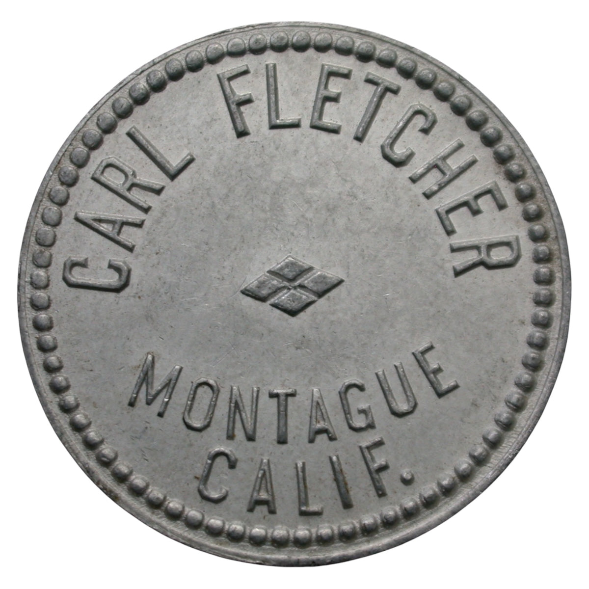 Montague, CA Carl Fletcher G/F 10¢ In Trade Token