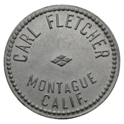 Montague, CA Carl Fletcher G/F 10¢ In Trade Token