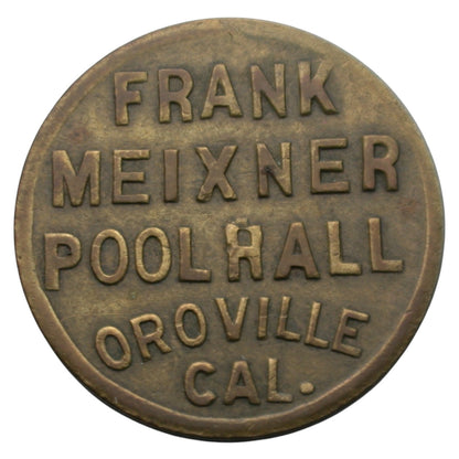 Oroville, CA Frank Meixner Pool Hall G/F 5¢ In Trade Token