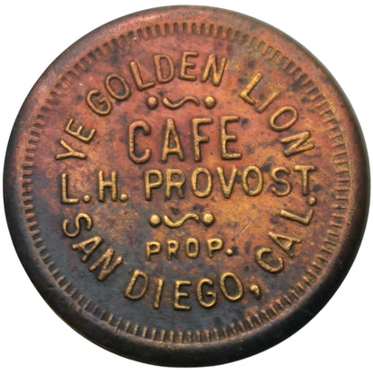San Diego, CA Ye Golden Lion Cafe L.H. Provost Prop. G/F 5¢ In Trade Token