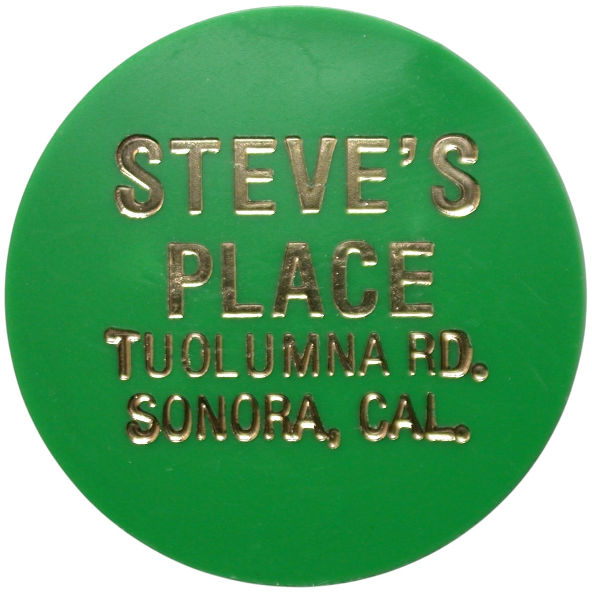 Sonora, CA Steve's Place Beer Token