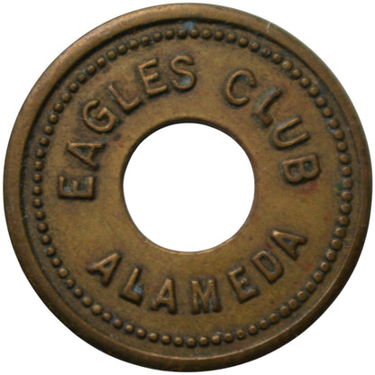 Alameda, CA Eagles Club G/F 5¢ In Trade Token