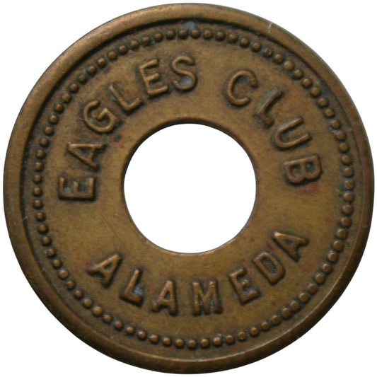 Alameda, CA Eagles Club G/F 5¢ In Trade Token