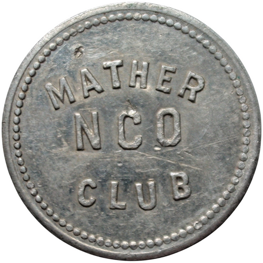 Mather Field, CA NCO Club G/F 5¢ In Merchandise Token