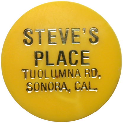Sonora, CA Steve's Place Draft Beer Token